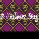 (Beta) A Hallow Day (Remade)
