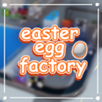 Easter Egg Factory 2020