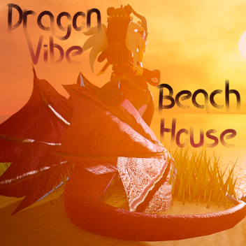 Dragon Vibe Beach House