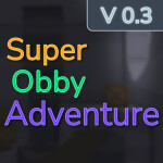 Super Obby Adventure
