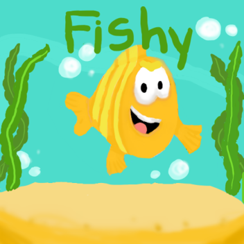 Fishy (Open!)