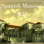 Spanish Mansion [Unfinished]