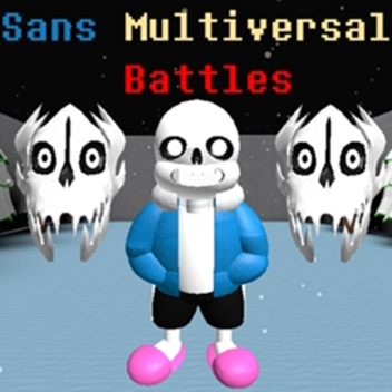 [REOPENED] Sans Multiversal Battles!