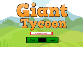 GIANT TYCOON
