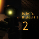 DaBoi Nightshift 2: The Sequel