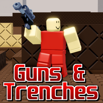 Guns & Trenches [ ALPHA ]