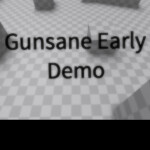 Gunsane Early Demo