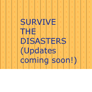 Survive the Disasters 