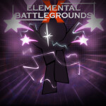 [BALANCE CHANGES] Elemental Battlegrounds X 🌟