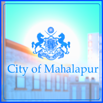Ciudad de Mahalapur [Fuera de servicio]