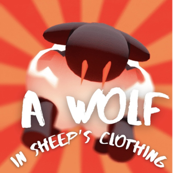 A Wolf In Sheep's Clothing