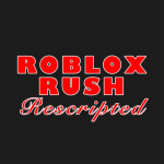 Roblox Rush Classic - Rescripted