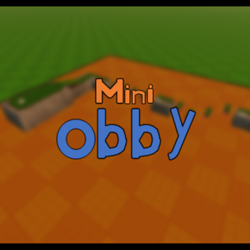 [MOVED] Mini Obby