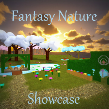 Fantasy Nature (Showcase) 