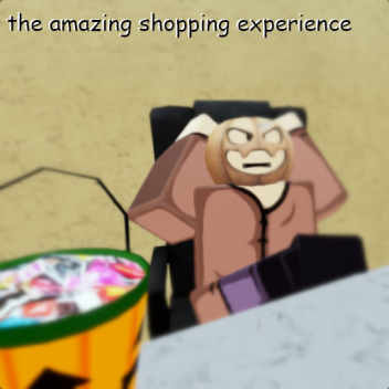 [NEW!] the amazing shopping experience
