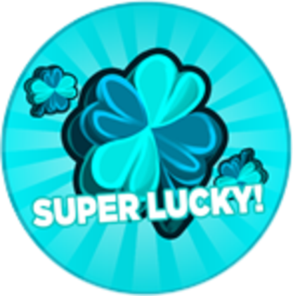 Super Lucky! - Roblox