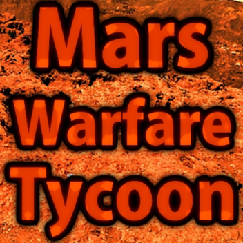 Mars Warfare Tycoon