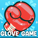 Glove Game [TEST WORLD]