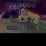 Survive the Galaxy Disasters! (12)(Fight back!)