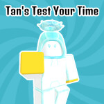 [RELEASE]Tan's Test Your Time
