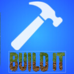 Build It [UPDATE]