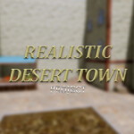 realistic desert town project