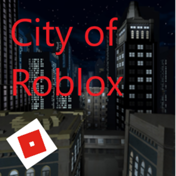 City of Roblox (Alpha) Small Update