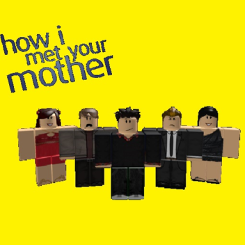 How I Met Your Mother Roleplay