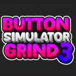 [Dev] Button Simulator Grind 3