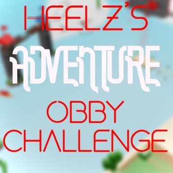 Heelz's Adventure Obby Challenge