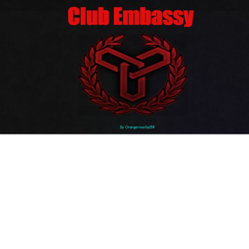 [HOUSES] Club Embassy