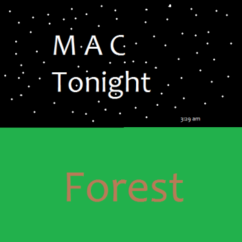 Mac Tonight:Forest