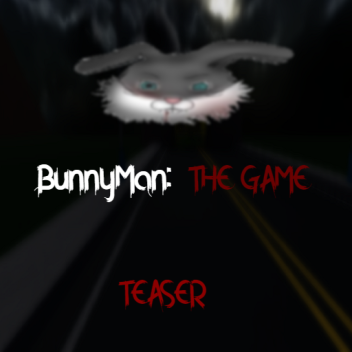 BunnyMan : THE GAME (Teaser)