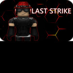 [WIP]Last Strike (Broken) 3k Visits!!)