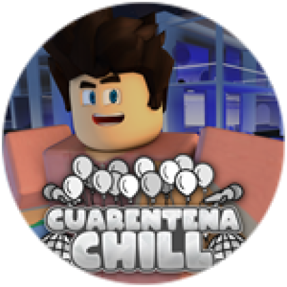 Welcome to Cuarentena Chill - Roblox