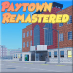 Paytown Remastered