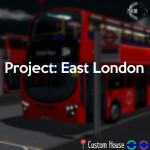 [UPDATE COMING SOON] Project: East London [ALPHA]™