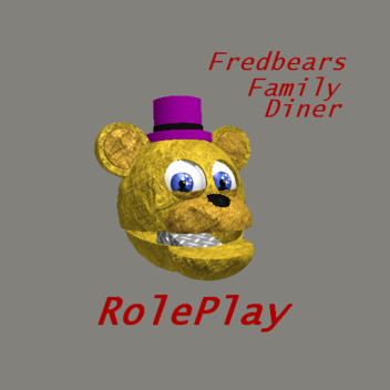 Fredbears Family Diner Roleplay
