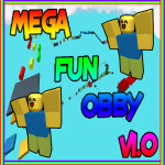 [GRAND OPENING!] Mega Fun Obby V1.0 