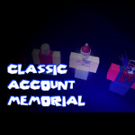 Classic Account Memorial
