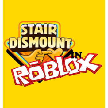 stair Dismount In Roblox!