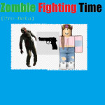 Zombie Fighting Time Pre-Beta