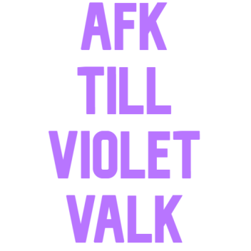 Afk Until Violet Valk
