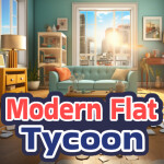 🏘️Modern Flat Tycoon 2023