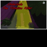 Undertale:The Timeline Killer [Reworking]