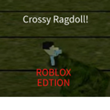 Crossy Ragdoll ROBLOX EDTION (5% done)