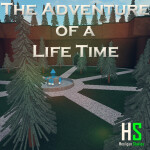 The Adventure of a Life Time [Closed]
