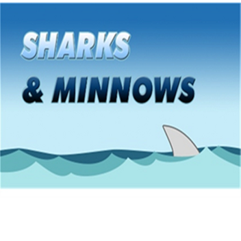 Sharks And Minnows -ORIGINAL-