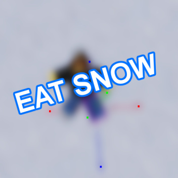 eat snow[ALPHA]
