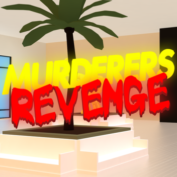 Murderers Revenge [NEW!]